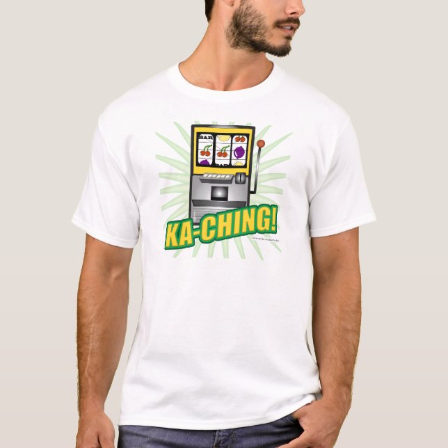Ka-Ching Big Money T-Shirt (Front)