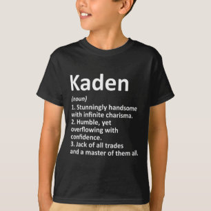 Kaden Definition Personalised Name Funny Birthday T-Shirt