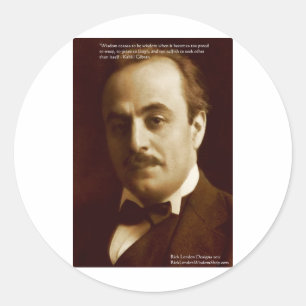 Kahlil Gibran "Wisdom Proud" Quote Gifts & Cards Classic Round Sticker