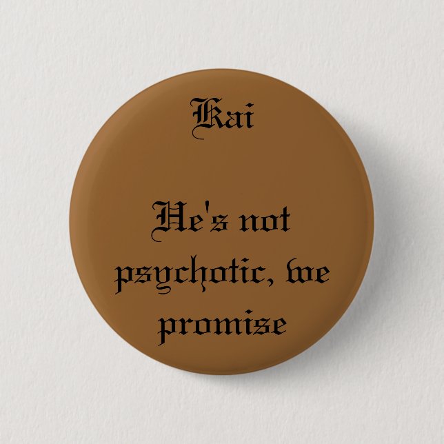 Kai 6 Cm Round Badge (Front)