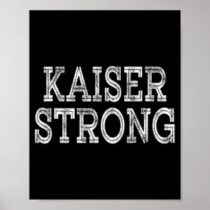 KAISER Strong Squad Family Reunion Last Name Team Poster