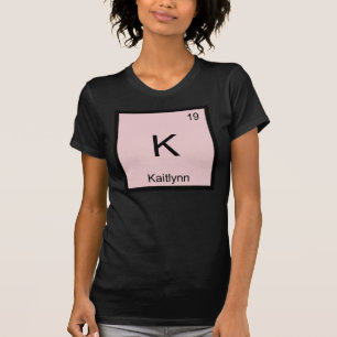 Kaitlynn  Name Chemistry Element Periodic Table T-Shirt