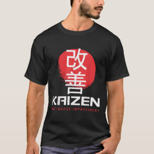 Kaizen Continuous Improvement Kai Zen Japanese Mot T-Shirt