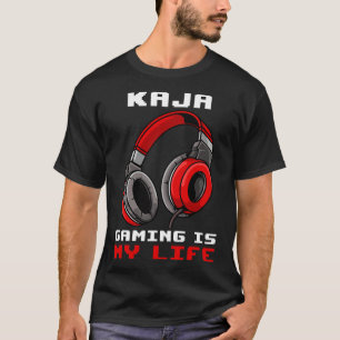 Kaja - Gaming Is My Life - Personalized T-Shirt