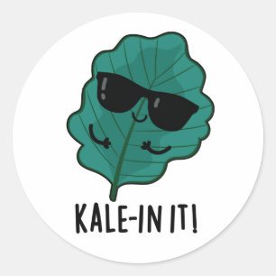 Kale-in It Funny Veggie Kale Pun  Classic Round Sticker