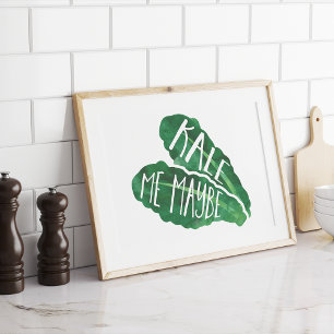 Kale Me Maybe Poster