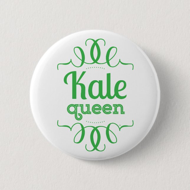 Kale Queen Button (Front)