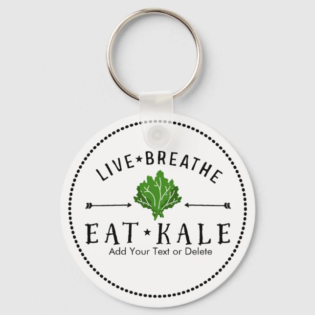 Kale Vegetarian Live Breathe Eat Kale Custom Key Ring (Front)