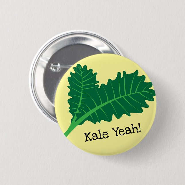 Kale Yeah 6 Cm Round Badge (Front & Back)