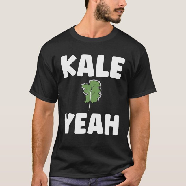 Kale Yeah Funny Vegetarian Vegan T-Shirt (Front)