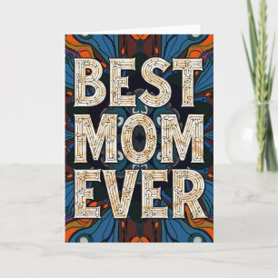 Kaleidoscope Best Mom Ever Card