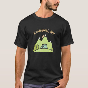 Kalispell Mt Mountains Hiking Climbing Camping & O T-Shirt