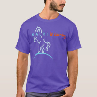 Kalki is coming T-Shirt