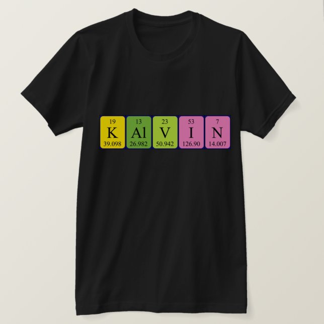 Kalvin periodic table name shirt (Design Front)