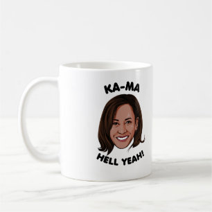 KAMA-HELL YEAH KAMALA HARRIS 2020 COFFEE MUG