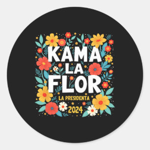 Kama La Flor La Presidenta 2024 Kamala Harris Elec Classic Round Sticker