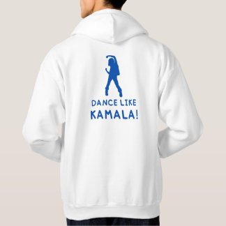 Kamala 2 dance like Kamala, Harris 2024 Hoodie