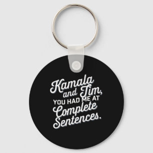 Kamala And Tim You Had Me At Complete Sentences 1 Key Ring
