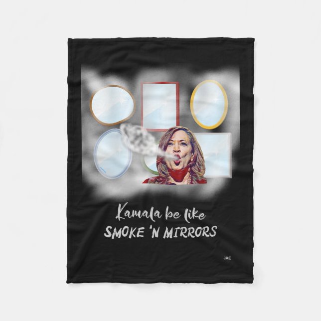 Kamala Be Like Smoke n Mirrors  Fleece Blanket (Front)