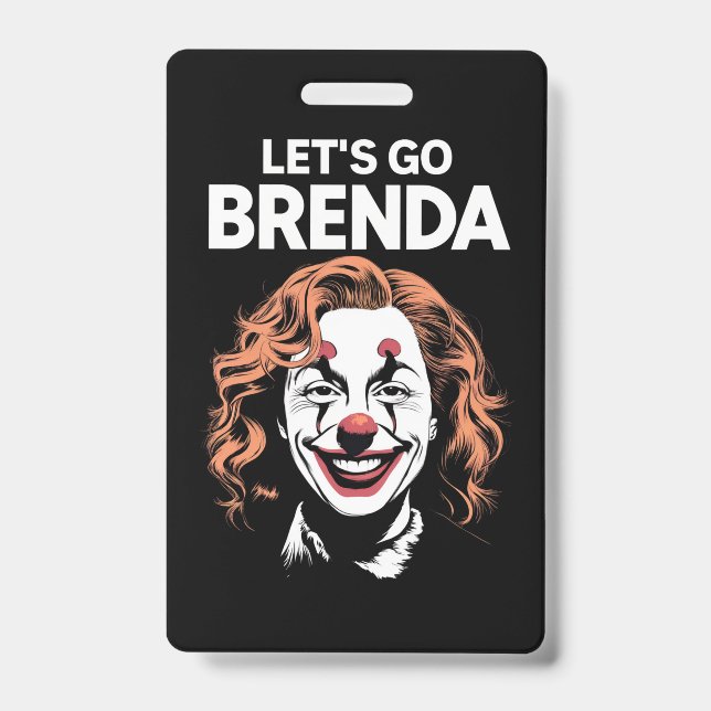 Kamala Clown Let's Go Brenda ID Badge (Front)