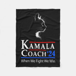 Kamala Coach 2024 When We Fight We Win Cat Ladies Fleece Blanket