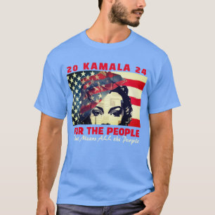 Kamala For the People 2024 T-Shirt