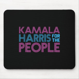 Kamala For The People's Vice President Harris Mouse Pad