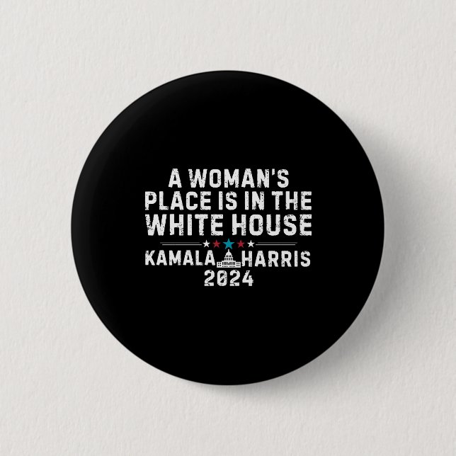 Kamala Harris 2024- A Woman's Place is in the Whit 6 Cm Round Badge (Front)
