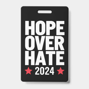 Kamala Harris 2024 Hope Over Hate Presidential  ID Badge