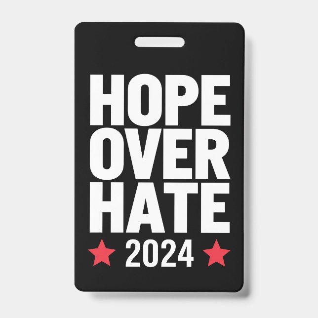 Kamala Harris 2024 Hope Over Hate Presidential  ID Badge (Front)