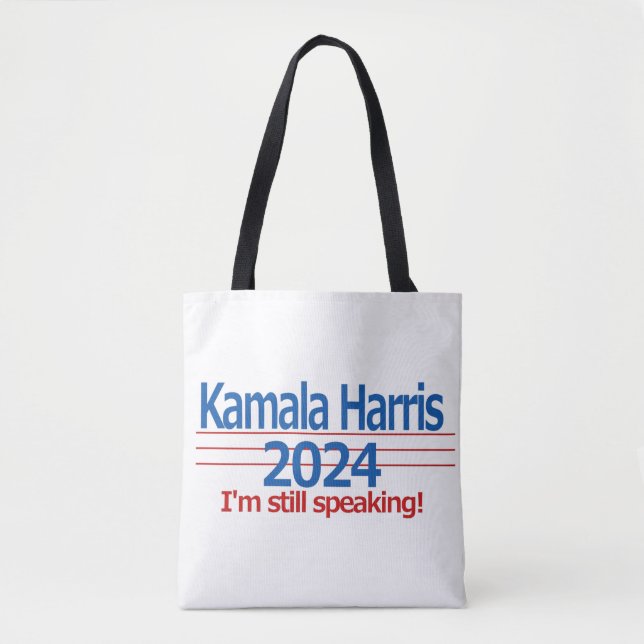 Kamala Harris 2024 I'm Still Speaking! Tote Bag (Front)