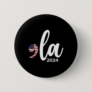 Kamala Harris 2024 President Comma La Funny  6 Cm Round Badge