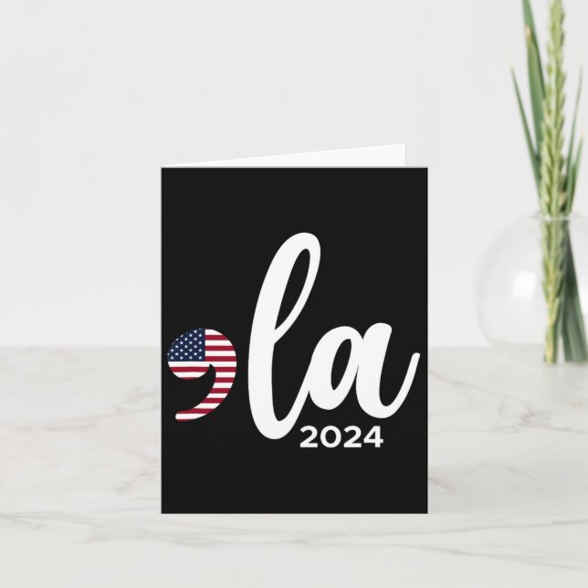 Kamala Harris 2024 President Comma La Funny  Card (Front)