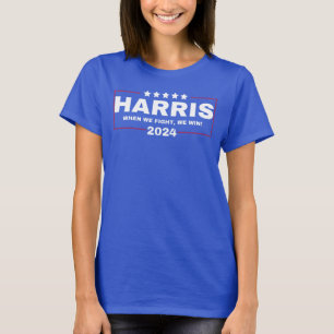 Kamala Harris 2024 'When we fight, we win!' T-Shirt