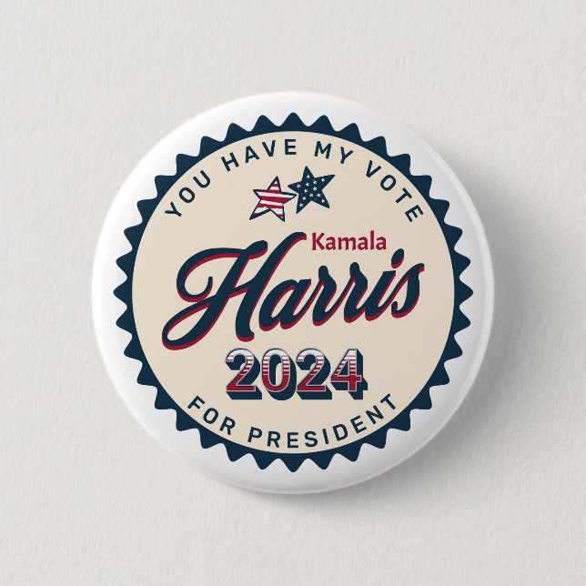 Kamala Harris 2024 | You Have my Vote  6 Cm Round Badge (Front)