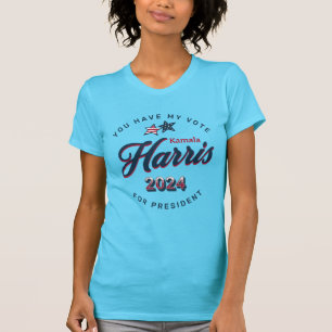 Kamala Harris 2024 You Have my Vote T-Shirt