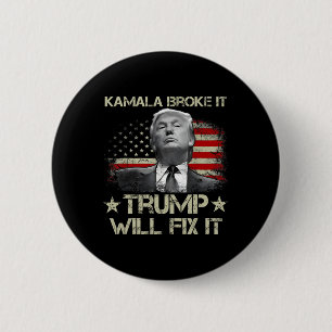 Kamala Harris Broke It Trump Will Fix It Usa Flag 6 Cm Round Badge