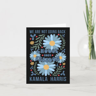 Kamala Harris Choose Freedom We Are Not Going Back Card