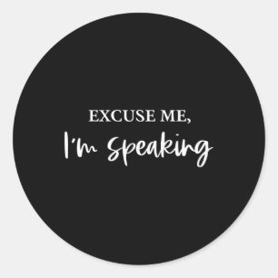 Kamala Harris I'm Speaking 2024 Election Madam Pre Classic Round Sticker