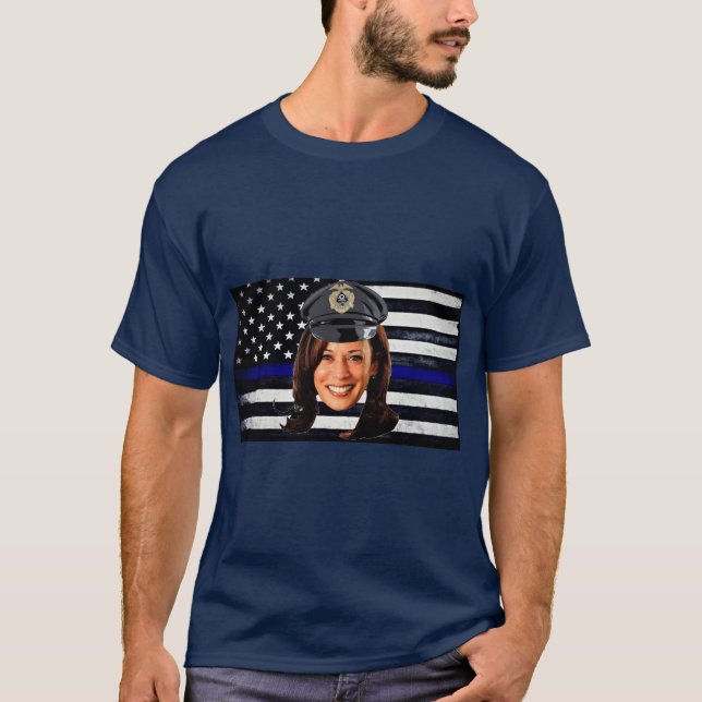 Kamala Harris is a cop T-Shirt (Front)