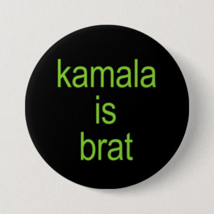 Kamala Harris is brat 7.5 Cm Round Badge