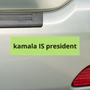 Kamala Harris is President 2024 Election Bumper Sticker