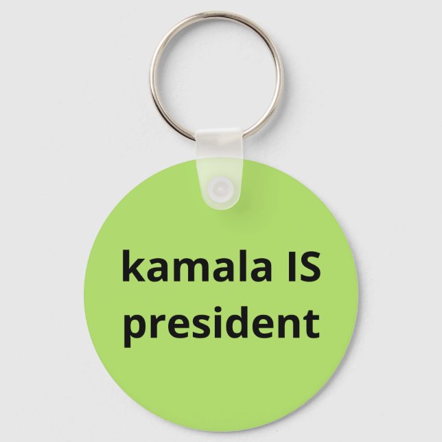 Kamala Harris is President 2024 Election Key Ring (Front)