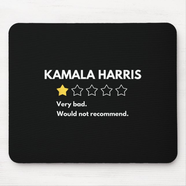 Kamala Harris One 1 Star Rating Very Bad Would Not Mouse Pad (Front)