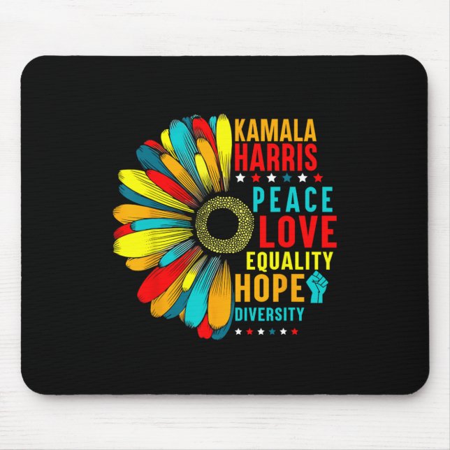 Kamala Harris Peace Love Equality Hope Diversity  Mouse Pad (Front)