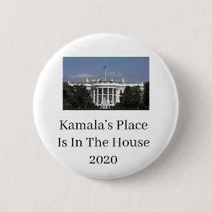 Kamala Harris Place is in the White House  Button
