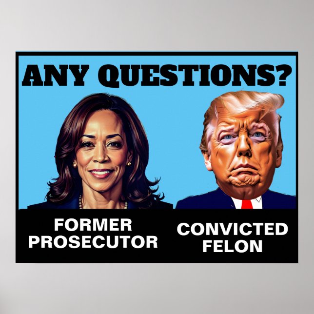 Kamala Harris Prosecutor Trump Felon Poster (Front)