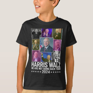 Kamala Harris Tim Wheimer We Are Not Going Back To T-Shirt