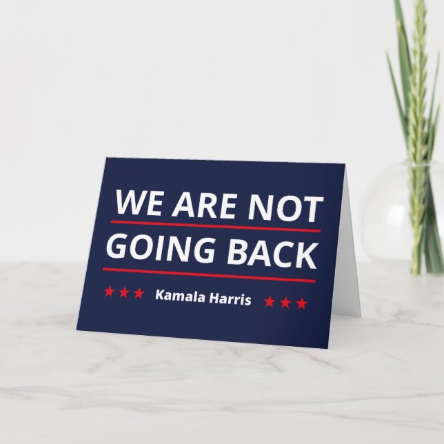 Kamala Harris - We Are Not Going Back II Card (Front)