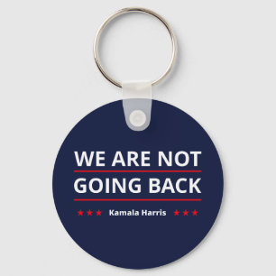 Kamala Harris - We Are Not Going Back II Key Ring